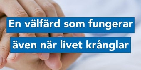 En välfärd som fungerar – även när livet krånglar